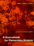 Teaching Elementary Science: A Sourcebook for Elementary Science - Victor, Edward, and Joseph, Alexander, and Hone, Elizabeth B