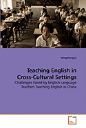 Teaching English in Cross-Cultural Settings