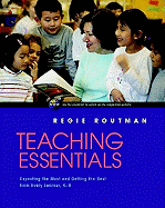 Teaching Essentials: Expecting the Most and Getting the Best from Every Learner, K-8