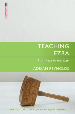 Teaching Ezra: From Text to Message - Reynolds, Adrian