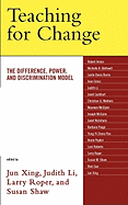 Teaching for Change: The Difference, Power, and Discrimination Model