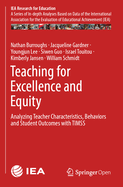 Teaching for Excellence and Equity: Analyzing Teacher Characteristics, Behaviors and Student Outcomes with Timss