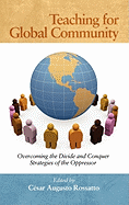 Teaching for Global Community: Overcoming the Divide and Conquer Strategies of the Oppressor
