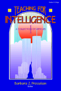 Teaching for Intelligence: A Collection of Articles