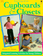 Teaching from Cupboards and Closets: Integrated Learning Activities for Young Children