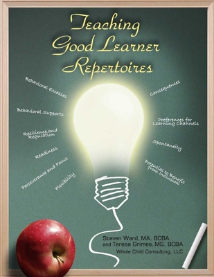 Teaching Good Learner Repertoires - Ward, Steve