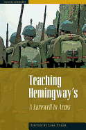 Teaching Hemingway's: A Farewell to Arms