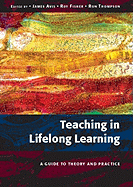 Teaching in Lifelong Learning: A Guide to Theory and Practice