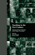 Teaching in the 21st Century: Adapting Writing Pedagogies to the College Curriculum