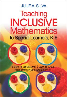 Teaching Inclusive Mathematics to Special Learners, K-6 - Sliva Spitzer, Julie A