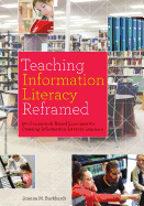 Teaching Information Literacy Reframed: 50+ Framework-Based Exercises for Creating Information-Literate Learners