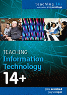 Teaching Information Technology 14+