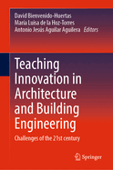 Teaching Innovation in Architecture and Building Engineering: Challenges of the 21st Century