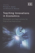 Teaching Innovations in Economics: Strategies and Applications for Interactive Instruction