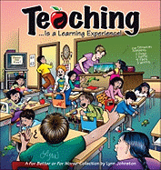 Teaching... Is a Learning Experience!: A for Better or for Worse Collection Volume 32