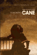 Teaching Jean Toomer's 1923 Cane - Hill, James L (Editor), and Thompson Cager, Chezia