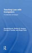 Teaching Law with Computers: A Collection of Essays