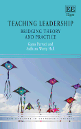 Teaching Leadership: Bridging Theory and Practice