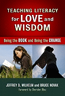 Teaching Literacy for Love and Wisdom: Being the Book and Being the Change