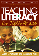Teaching Literacy: In Fifth Grade