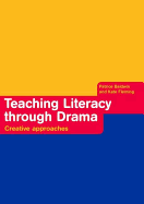 Teaching Literacy Through Drama: Creative Approaches