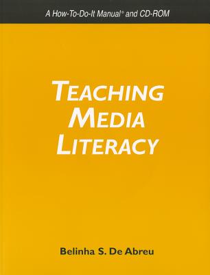 Teaching Media Literacy - De Abreu, Belinha S