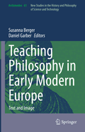 Teaching Philosophy in Early Modern Europe: Text and Image