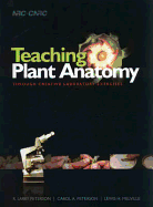 Teaching Plant Anatomy Through Creative Laboratory Exercises (CD-ROM Included)