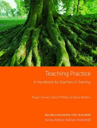 Teaching Practice New Edition - Gower, Roger, and Phillips, Diane, and Walters, Steve