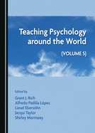 Teaching Psychology around the World: Volume 5