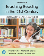 Teaching Reading in the 21st Century: Motivating All Learners and Mylab Education with Enhanced Pearson Etext -- Access Card Package