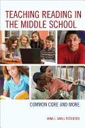 Teaching Reading in the Middle School: Common Core and More