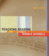 Teaching Reading in Today's Middle Schools - Smith, Sandy H, and Roe, Betty D