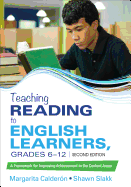 Teaching Reading to English Learners, Grades 6 - 12: A Framework for Improving Achievement in the Content Areas