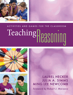 Teaching Reasoning: Activities and Games for the Classroom