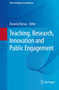 Teaching, Research, Innovation and Public Engagement