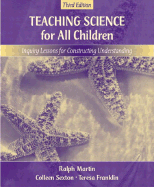 Teaching Science for All Children: Inquiry Lessons for Constructing Understanding, Mylabschool Edition