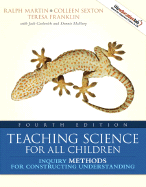 Teaching Science for All Children: Inquiry Methods for Constructing Understanding, Mylabschool Edition