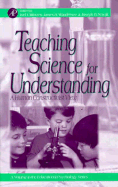 Teaching Science for Understanding: A Human Constructivist View Volume .