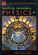 Teaching Secondary Physics