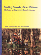 Teaching Secondary School Science: Strategies for Developing Scientific Literacy - Trowbridge, Leslie W
