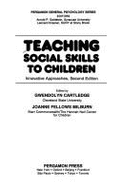 Teaching Social Skills to Children: Innovative Approaches