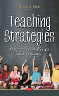 Teaching Strategies: Perspectives, Challenges and Outcomes