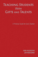 Teaching Students with Gifts and Talents: A Practical Guide for Every Teacher