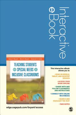 Teaching Students with Special Needs in Inclusive Classrooms Interactive eBook Student Version - Bryant, Diane Pedrotty, and Bryant, Brian R, and Smith, Deborah D