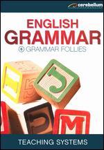Teaching Systems: Grammar Module 6 - Grammar Follies - 