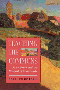 Teaching The Commons: Place, Pride, And The Renewal Of Community
