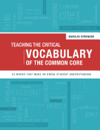 Teaching the Critical Vocabulary of the Common Core