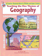 Teaching the Five Themes of Geography, Grades 5 - 12