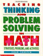 Teaching Thinking and Problem Solving in Math: Strategies, Problems and Activities